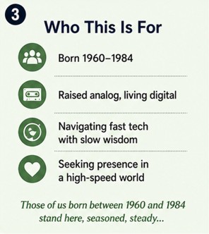 Analog Hearts in a Digital Age - The In‑Between Generation Aging Up in a High‑Speed World — image 3 of 7